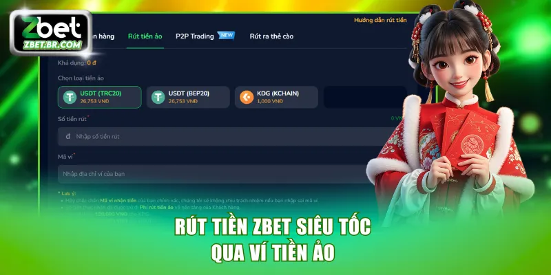 Rút tiền ZBET siêu tốc qua ví tiền ảo