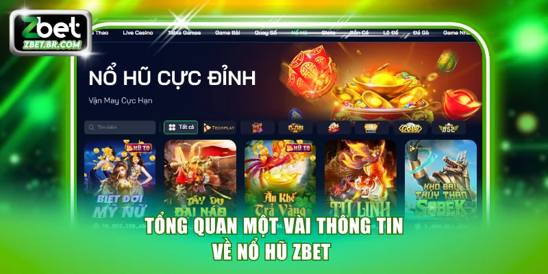 Tổng quan một vài thông tin về nổ hũ ZBET